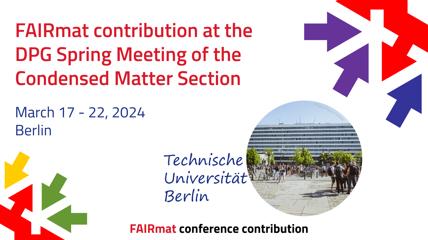 FAIRmat contribution at DPG Spring Meeting of the Condensed Matter Section (SKM)
